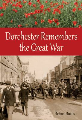 Book cover for Dorchester Remembers the Great War