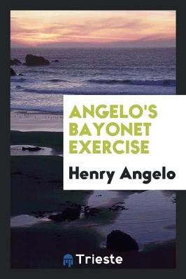 Book cover for Angelo's Bayonet Exercise