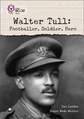Book cover for Walter Tull: Footballer, Soldier, Hero