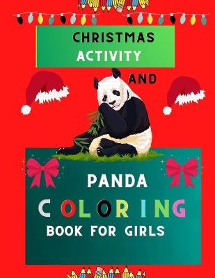 Book cover for Christmas activity and panda coloring book for girls