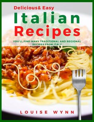 Book cover for Delicious and Easy Italian Recipes