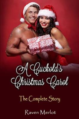 Book cover for A Cuckold's Christmas Carol - The Complete Story