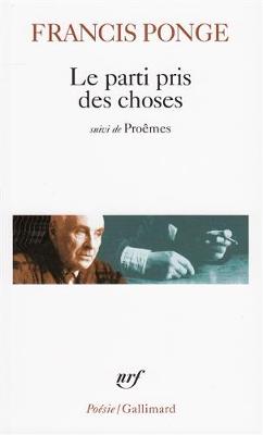 Book cover for Le parti pris des choses. Douze petits ecrits. Proemes