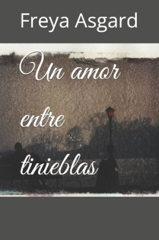 Cover of Un amor entre tinieblas