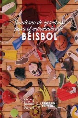 Cover of Cuaderno de Ejercicios para el Entrenador de Beisbol