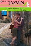 Book cover for Un Destino Inesperado