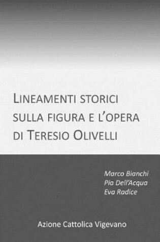 Cover of Lineamenti storici sulla figura e l'opera di Teresio Olivelli