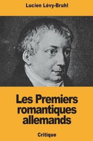 Cover of Les Premiers romantiques allemands