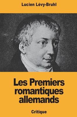 Book cover for Les Premiers romantiques allemands