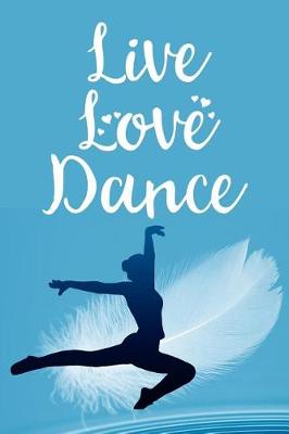 Book cover for Live Love Dance