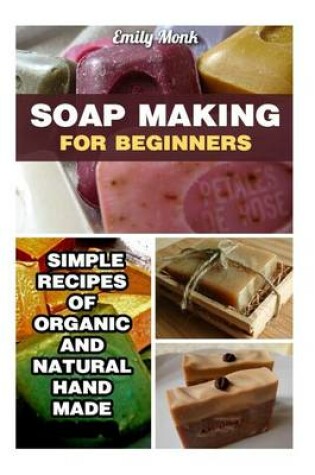 Cover of Soap Making for Beginners