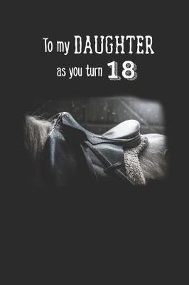 Book cover for To My Daughter As You Turn Eighteen