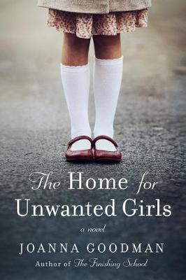 Book cover for The Home for Unwanted Girls