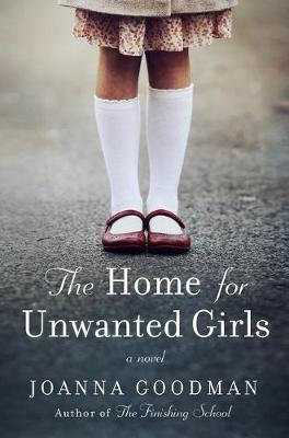 Book cover for The Home for Unwanted Girls