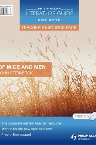 Cover of Philip Allan Literature Guide (for GCSE) Teacher Resource Pack: Of Mice and Men