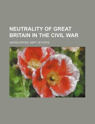 Book cover for Neutrality of Great Britain in the Civil War