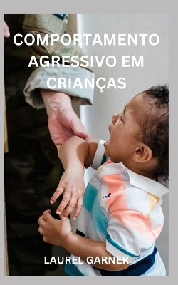 Book cover for Comportamento Agressivo Em Crianças