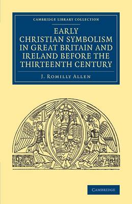 Book cover for Early Christian Symbolism in Great Britain and Ireland before the Thirteenth Century