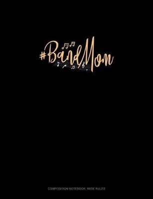 Cover of #BandMom