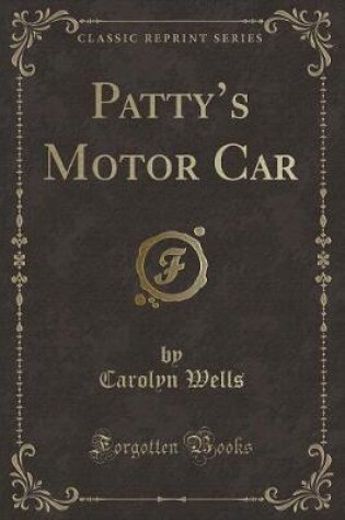 Cover of Patty's Motor Car (Classic Reprint)