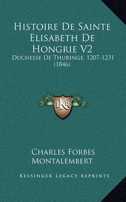 Book cover for Histoire de Sainte Elisabeth de Hongrie V2