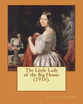 Book cover for The Little Lady of the Big House (1916). By