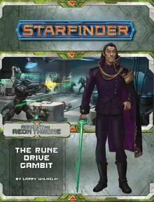 Book cover for Starfinder Adventure Path: The Rune Drive Gambit (Against the Aeon Throne 3 of 3)