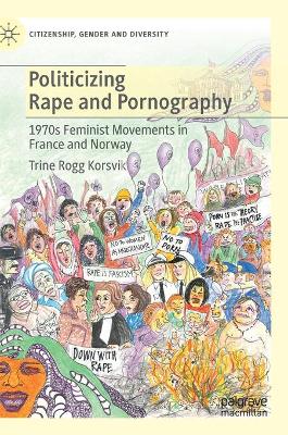 Cover of Politicizing Rape and Pornography