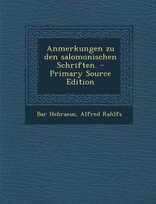 Book cover for Anmerkungen Zu Den Salomonischen Schriften. - Primary Source Edition