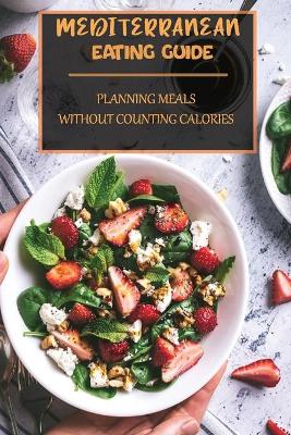 Cover of Mediterranean Eating Guide