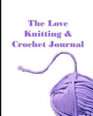 Book cover for The Love Knitting & Crochet Journal 6