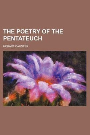 Cover of The Poetry of the Pentateuch