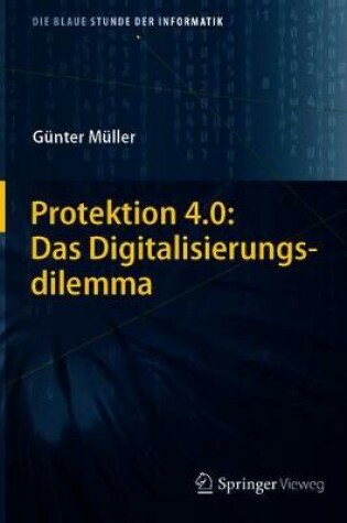 Cover of Protektion 4.0: Das Digitalisierungsdilemma