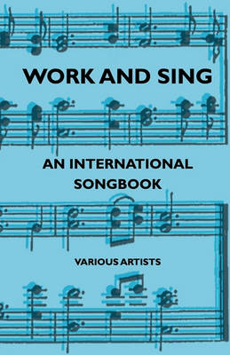 Book cover for Work And Sing - An International Songbook