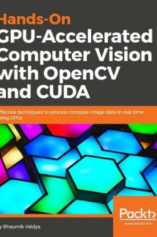 Cover of Hands-On GPU-Accelerated Computer Vision with OpenCV and CUDA