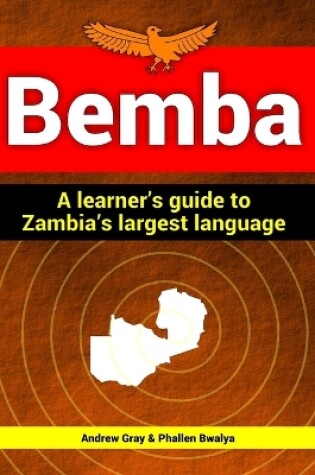 Cover of Bemba: a Learner's Guide to Zambia's Largest Language