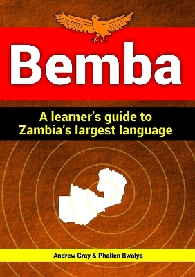 Book cover for Bemba: a Learner's Guide to Zambia's Largest Language
