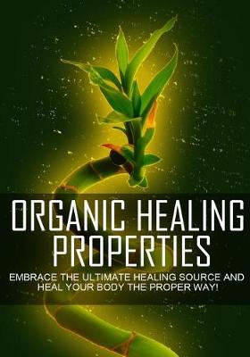 Book cover for Organic Healing Properties