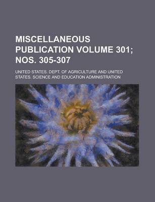 Book cover for Miscellaneous Publication Volume 301; Nos. 305-307