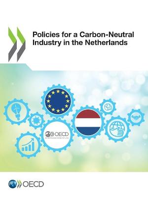 Book cover for Policies for a carbon-neutral industry in the Netherlands