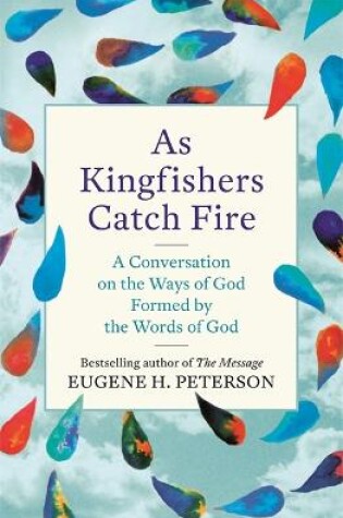 Cover of As Kingfishers Catch Fire