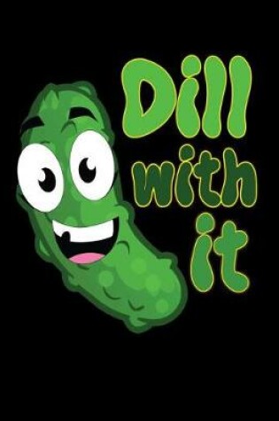 Cover of Dill With It