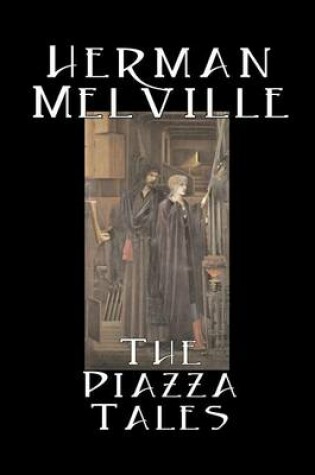 Cover of The Piazza Tales by Herman Melville, Fiction, Classics, Literary