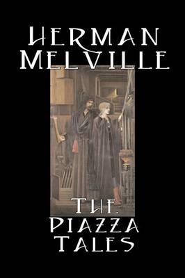 Book cover for The Piazza Tales by Herman Melville, Fiction, Classics, Literary