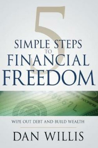 Cover of 5 Simple Steps to Financial Freedom