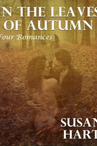 Cover of In the Leaves of Autumn: Four Romances