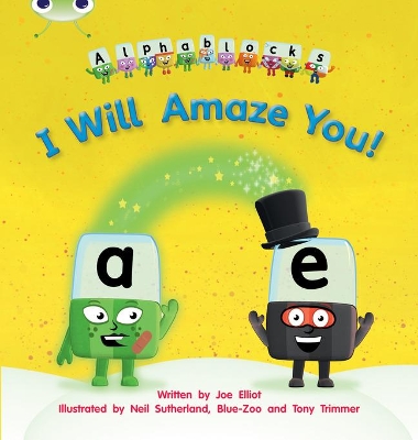 Cover of Bug Club Phonics - Phase 5 Unit 14: I Will Amaze You!