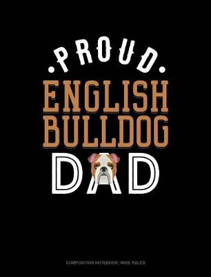 Cover of Proud English Bulldog Dad