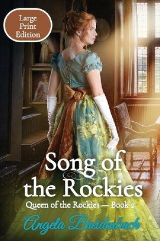 Cover of Song of the Rockies - Large Print Edition
