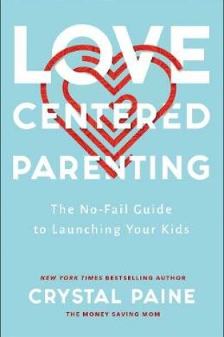 Cover of Love-Centered Parenting